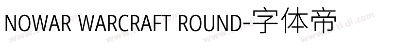 nowar warcraft round字体转换